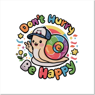 Don't Hurry Be Happy Cute Snail T-Shirt - Colorful Slow Living Apparel Posters and Art